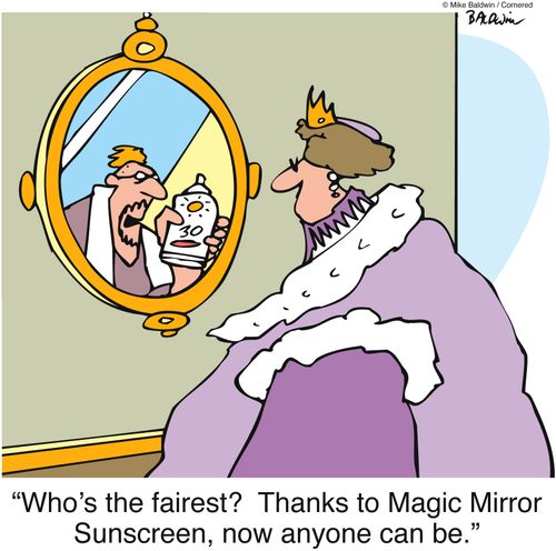 "Who's the fairest? Thanks to Magic Mirror Sunscreen, now anyone can be."