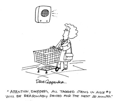 'Attention shoppers, all tagged items in aisle 4 will be reasonably priced for the next 20 minutes.'