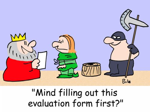 'Mind filling out this evaluation form first?'