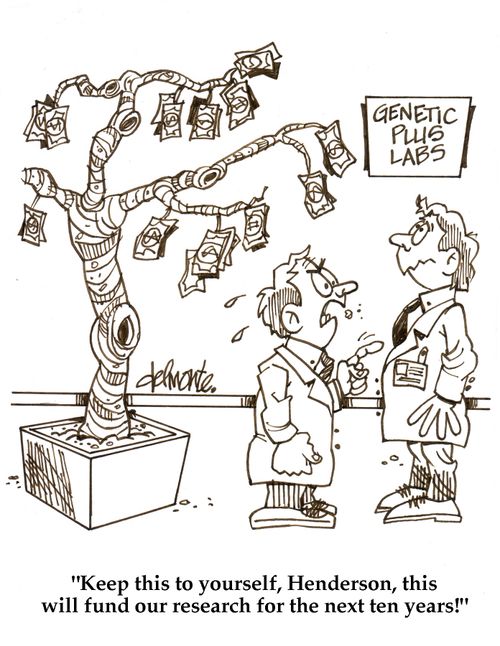 'Keep this to yourself, Henderson, this will fund our research for the next ten years!'