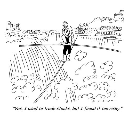 'Yes, I used to trade stocks, but I found it too risky.'