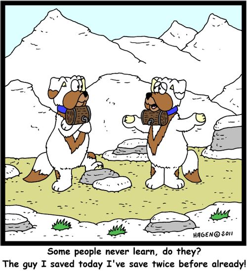 'Some people never learn, do they? The guy I saved today I've saved twice already!'