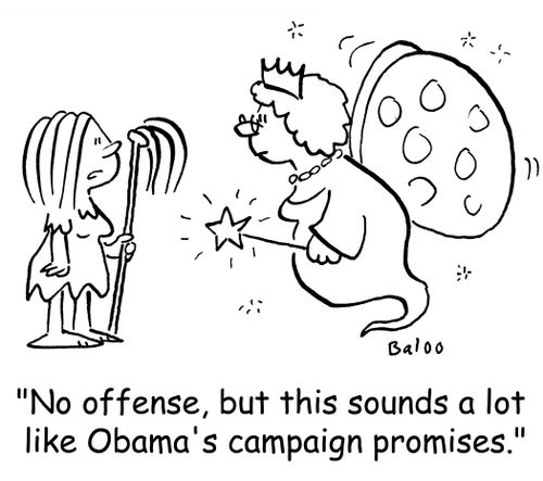 'No offense, but this sounds a lot like Obama's campaign promises.'