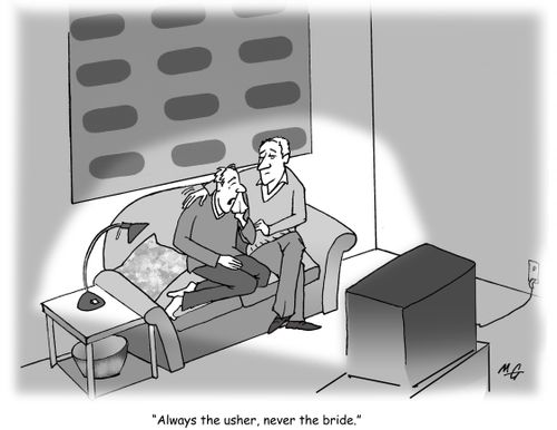 'Always the usher, never the bride.'