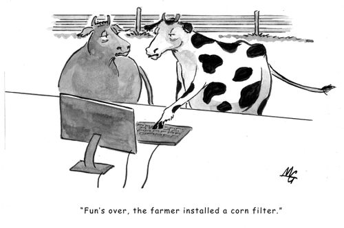 'Fun's over, the farmer installed a corn filter.'