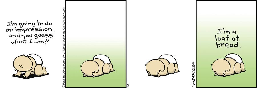'I'm a loaf of bread.'