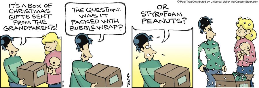 'The question: was it packed with bubble wrap? Or styrofoam peanuts?'