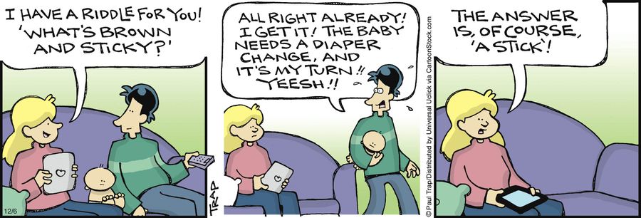 'All right already! I get it! The baby needs a diaper change and it's my turn!! Yeesh!'