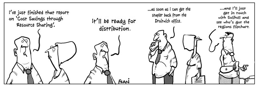 "I've just finished that report on 'Cost Savings through Resource Sharing'."