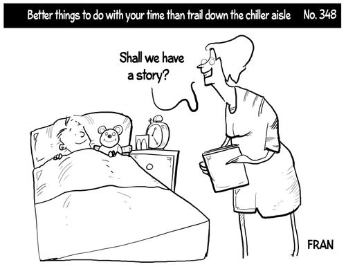 Better things to with your time..."Shall we have a story?"