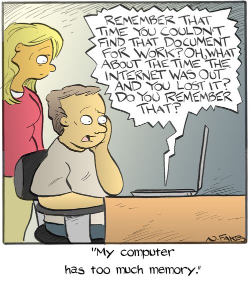 "My computer has too much memory."