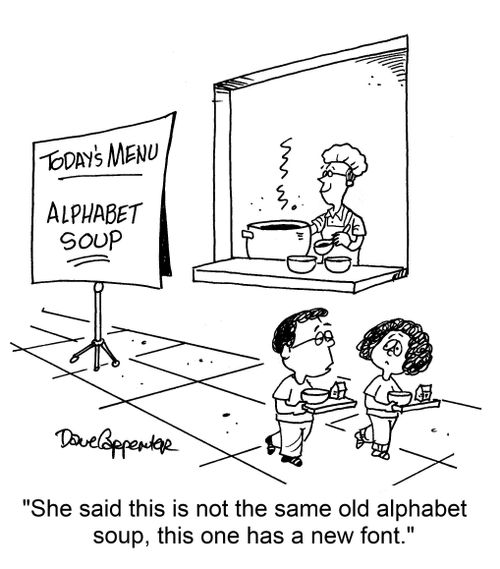 "She said it's not the same old alphabet soup, this one has a new font."