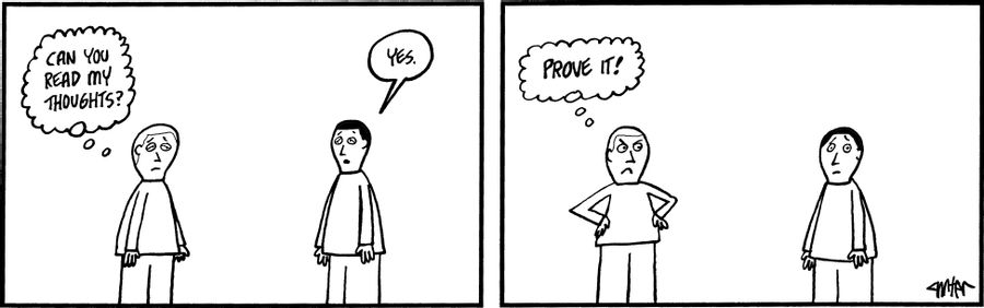 "Can you read my thoughts?"