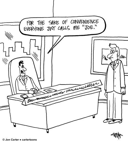 'For the sake of convenience everybody just calls me Joe.'