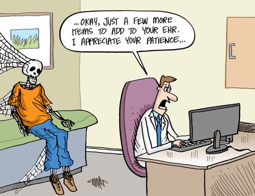 '...Okay, just a few more items to add to your EHR. I appreciate your patience...'