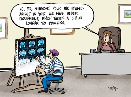 'No, Mr. Simmons, your MR images aren't in yet. We have older equipment, which takes a little longer to process.'