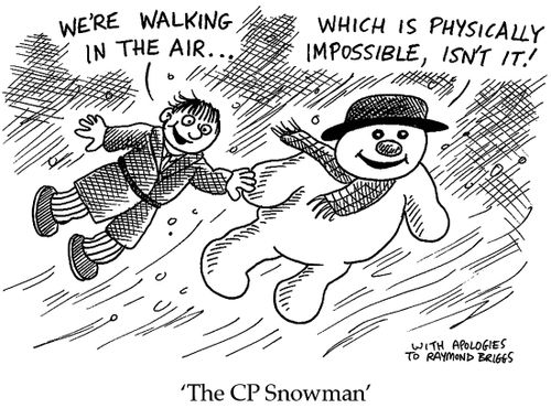 We're walking in the air... Which is physically impossible, isn't it! - The CP Snowman.