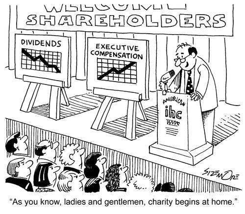Dividends fall whilst executive pay rises - 'As you know, ladies and gentlemen, charity begins at home.'