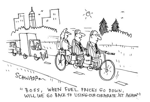 'Boss, when fuel prices go down, will we go back to using our corporate jet again?'