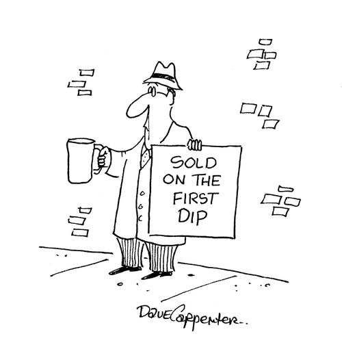 Beggar with sign - 'Sold on the first dip'.