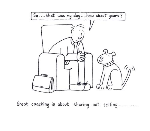 Great Coaching Is about Sharing Not Telling...