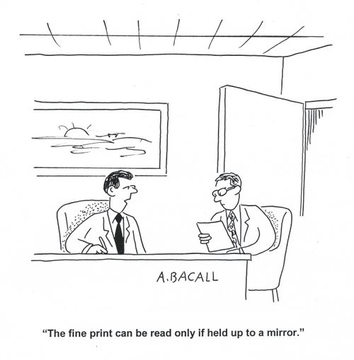 'The fine print can be read only if held up to a mirror.'