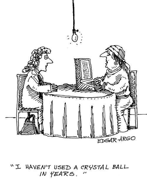 'I haven't used a crystal ball in years.'