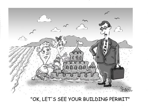 'Ok, let's see your building permit'