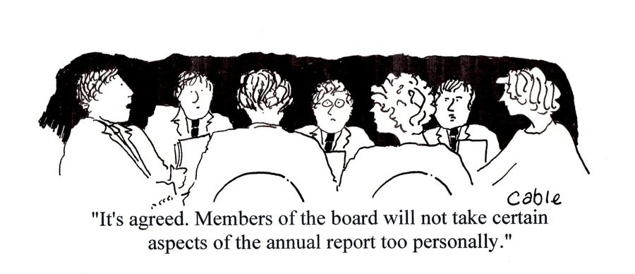 'It's agreed, Members of the board will not take certain aspects of the annual report too personally.'