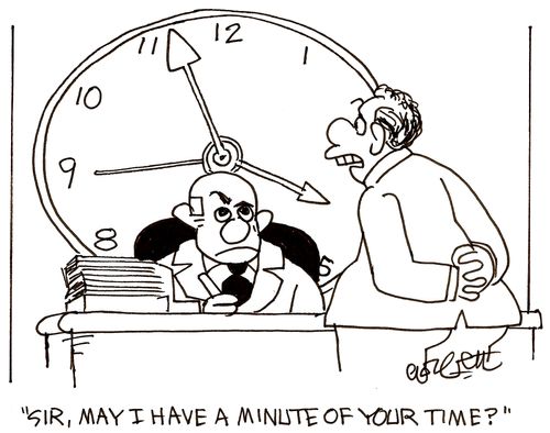 'Sir, may I have a minute of your time?'