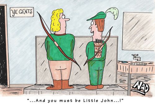 '... And you must be Little John...!'