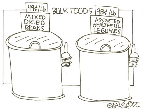 Bulk foods...mixed beans, 49 cents...assorted healthful legumes, 98 cents.