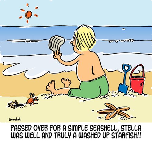 Passed over for a simple seashell, Stella was well and truly a washed up starfish!!