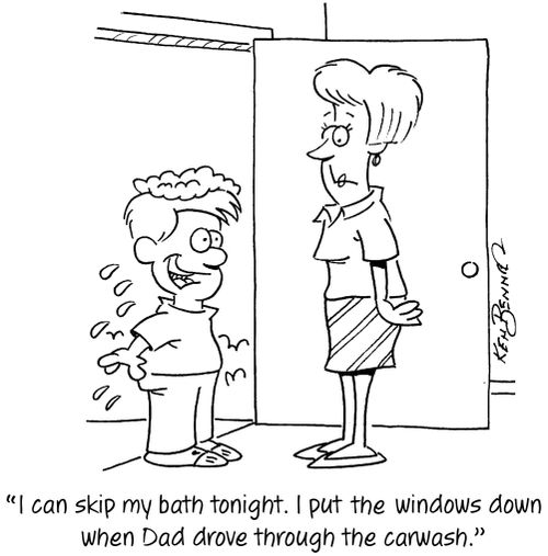 "I can skip my bath tonight. I put the windows down when Dad drove through the carwash."