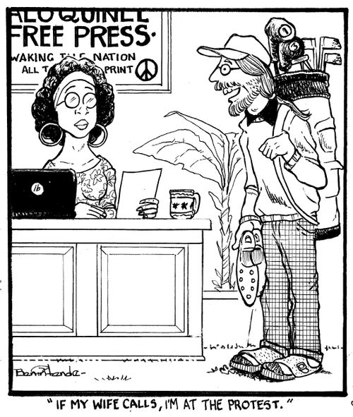 "If my wife calls, I'm at the protest."
