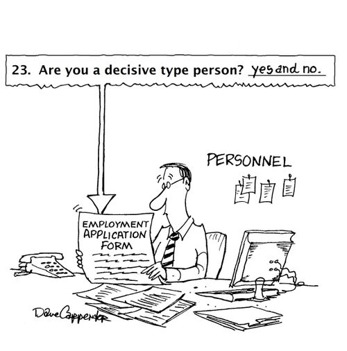 "Are you a decisive type person?"