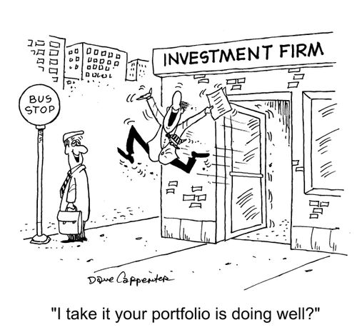 "I take it your portfolio is doing well?"