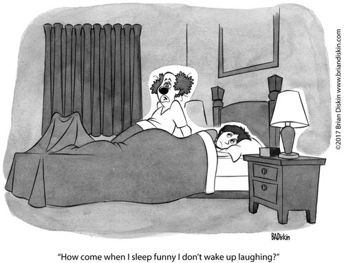 "How come when I sleep funny I don't wake up laughing?"