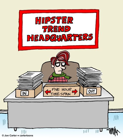 Hipster trend headquarters