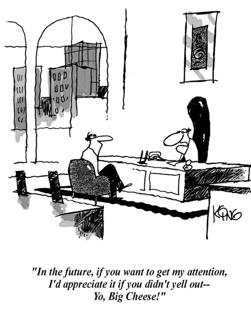 'In the future, if you want to get my attention, I'd appreciate it if you didn't yell out - Yo, Big Cheese!'