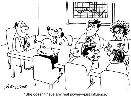 'She doesn't have any real power?just influence.'