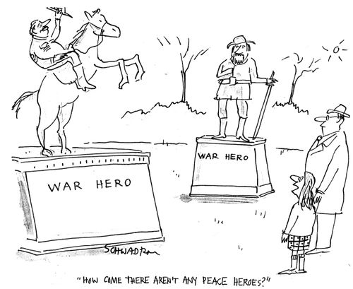 "How come there aren't any peace heroes?"