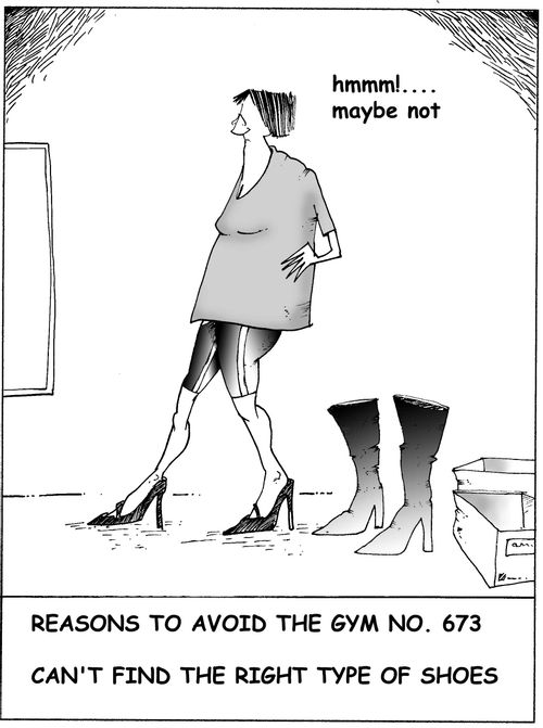 Reasons to avoid the gym No. 673: Can't find the right type of shoes.
