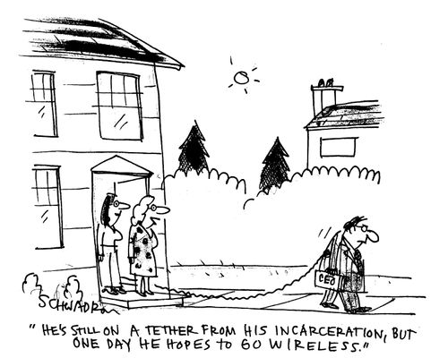 'He's still on a tether from his incarceration, but one day he hopes to go wireless.'
