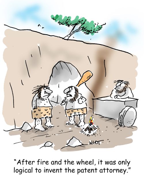 "After fire and the wheel, it was only logical to invent the patent attorney."