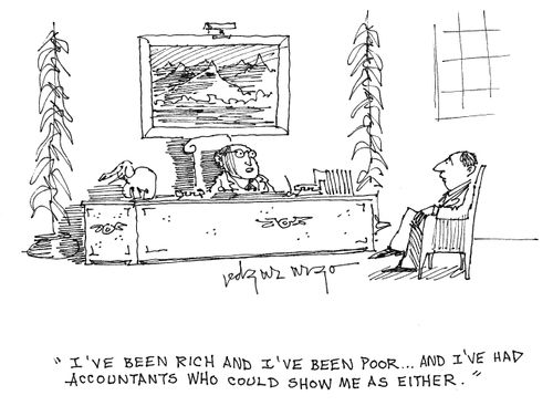 'I've been rich and I've been poor...And I've had accountants who could show me as either.'