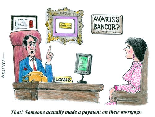 'That? Someone actually made a payment on their mortgage.'