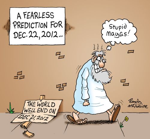 A fearless prediction for Dec. 22, 2012.