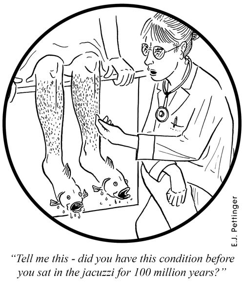 'Tell me this - did you have this condition before you sat in the jacuzzi for 100 million years?'