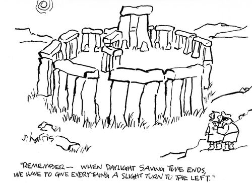 'Remember - when Daylight Saving Time ends, we have to give everything a slight turn to the left.'
